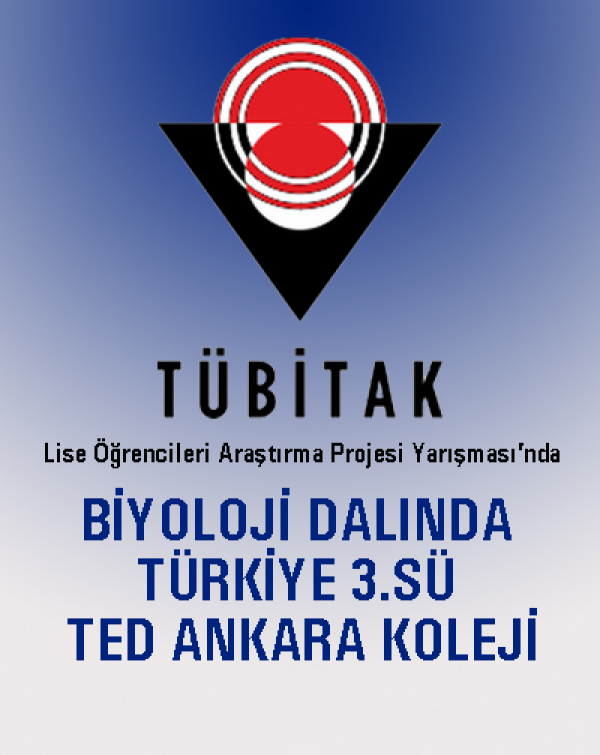TÜBİTAK'ta Biyoloji Dalında Türkiye 3.sü Olduk